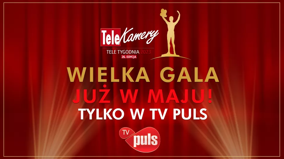 Telekamery Tele Tygodnia w maju w TV Puls 